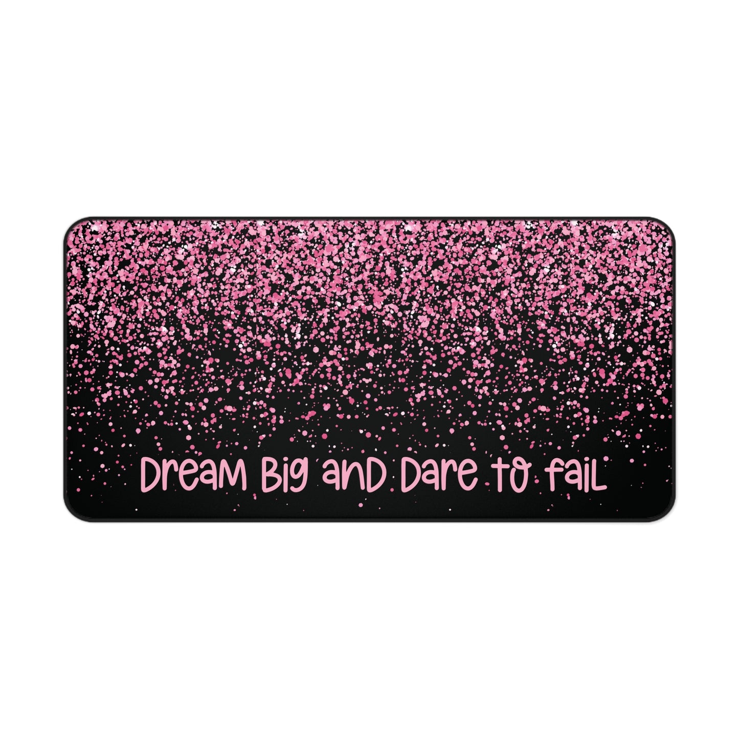 Motivational Quote Desk Mat | Pink Glitter Sparkle Desk Mat | Cute Desk Pads