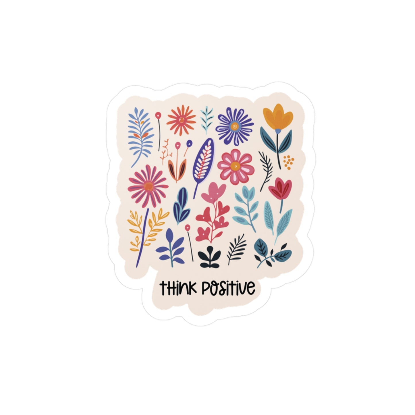 Motivational Quote Floral Decorative Sticker (waterproof) 3”x4”