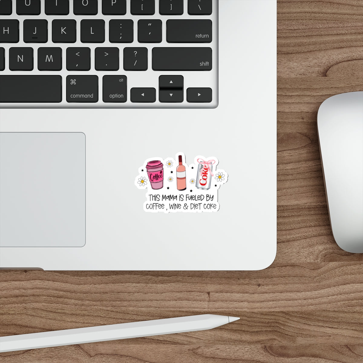 Empowered Mom Die-Cut Stickers - Fueled By Coffee, Wine & Diet Coke (waterproof) 3”x2”