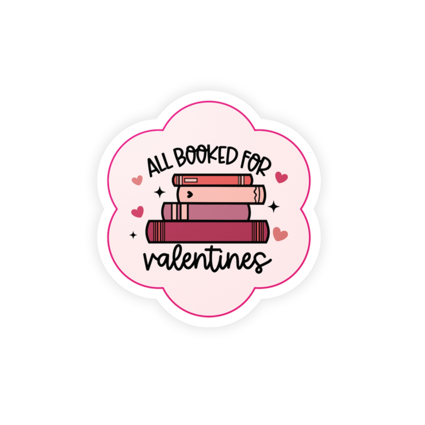 Booked for Valentine Sticker (water proof) 3”x4”