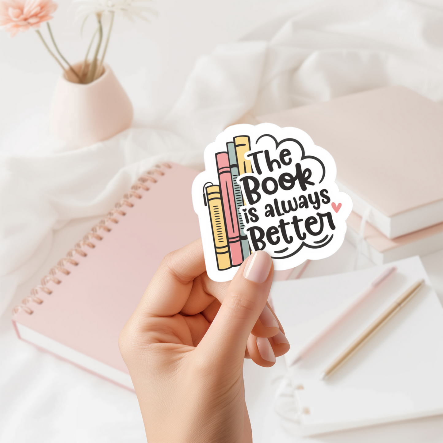Booklover Sticker | The Book is Always Better (water proof) 3”x4”