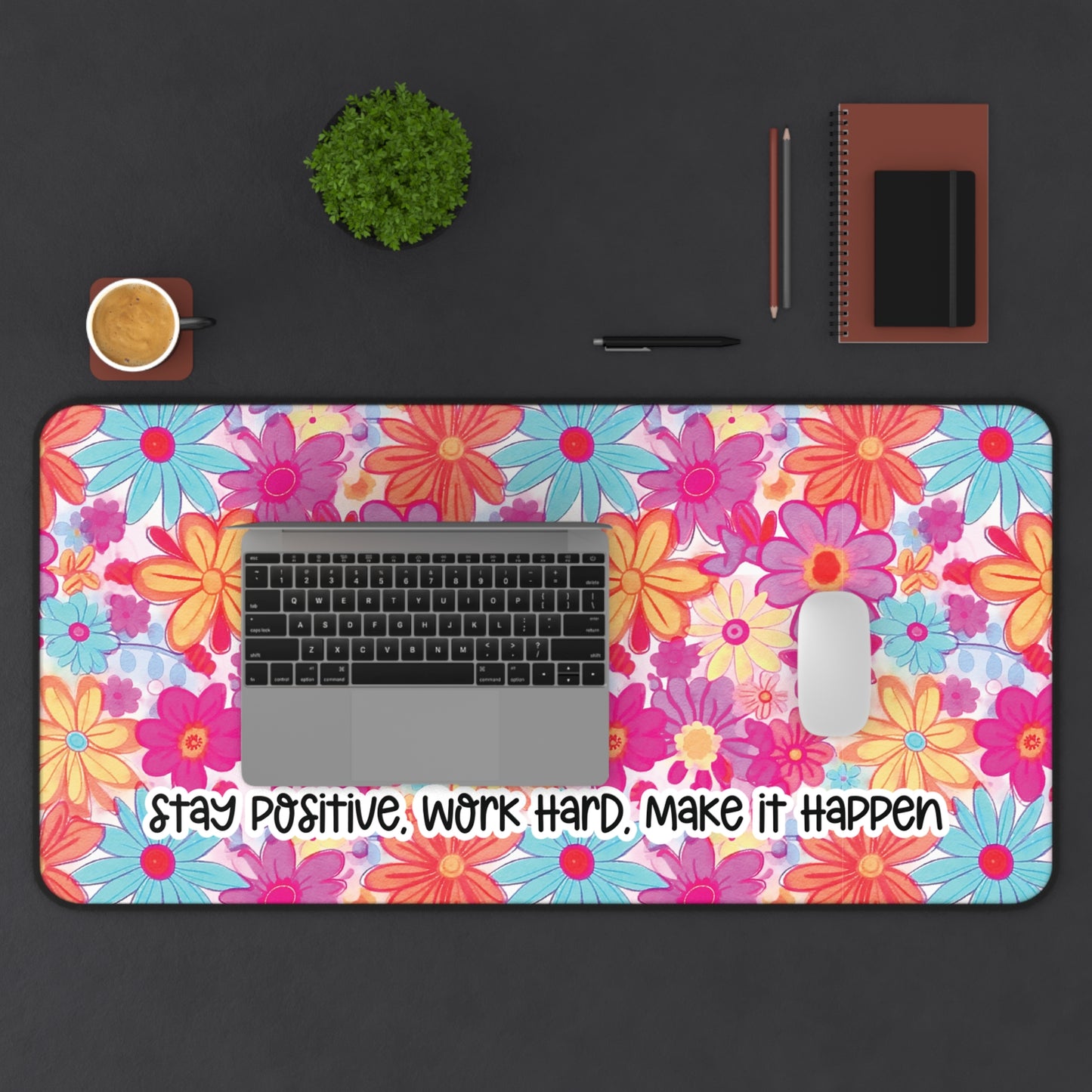 Motivational Quote Desk Mat | Colorful Floral Daisies Desk Mat | Cute Desk Pads