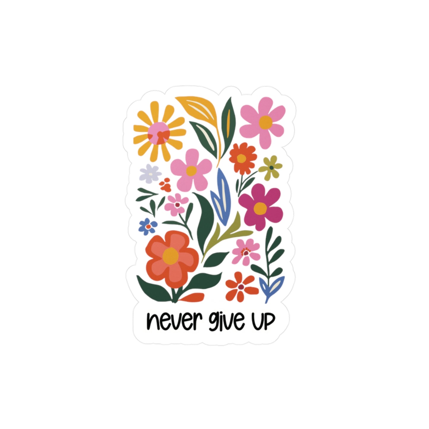 Motivational Quote Floral Decorative Sticker “ Never Give Up” (waterproof)