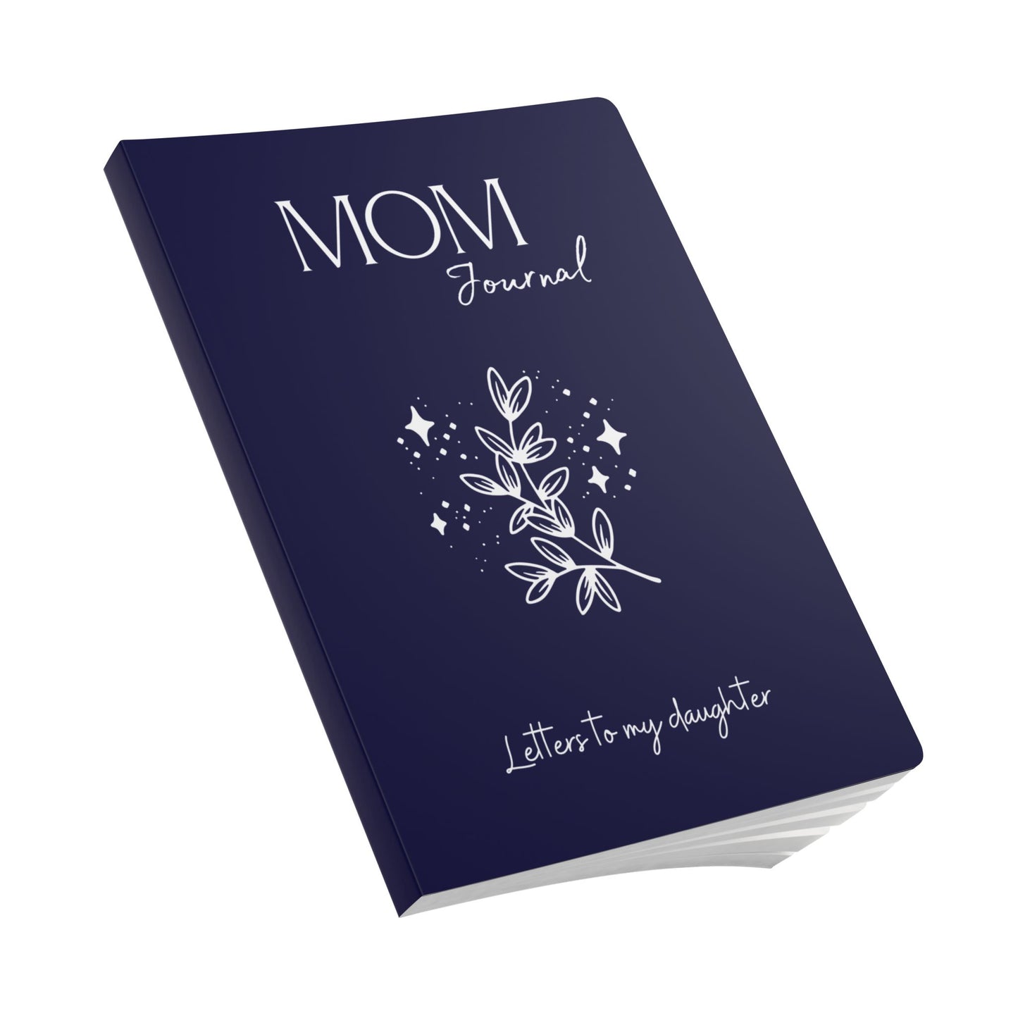 Mom Journal | Letters to My Daughter | Junk Journal | 200 pages