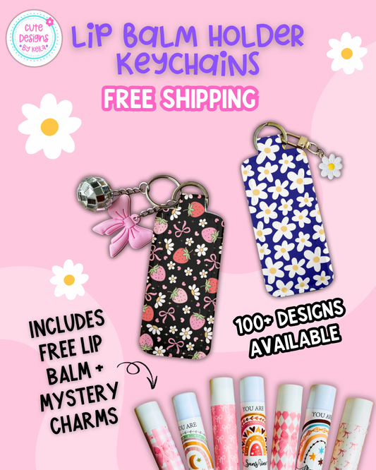 Cute Keychain Lip Balm Holder | Includes Free Lip Balm & Mystery Charms | Personalization Option Available