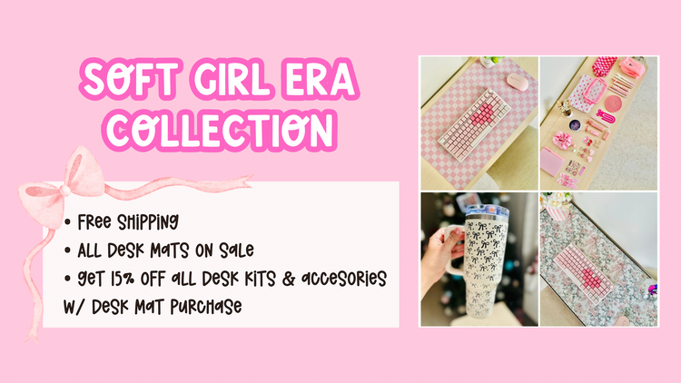 New Soft Girl Era Desk Mats & Accesories Collection