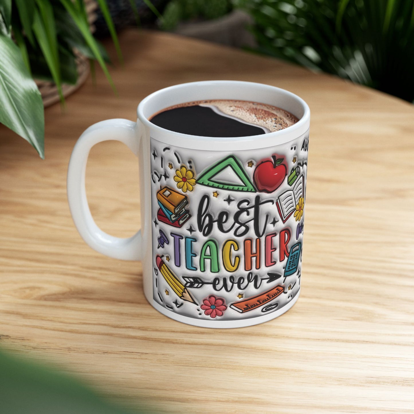 Coffee Mug (11oz) - Best Teacher Ever