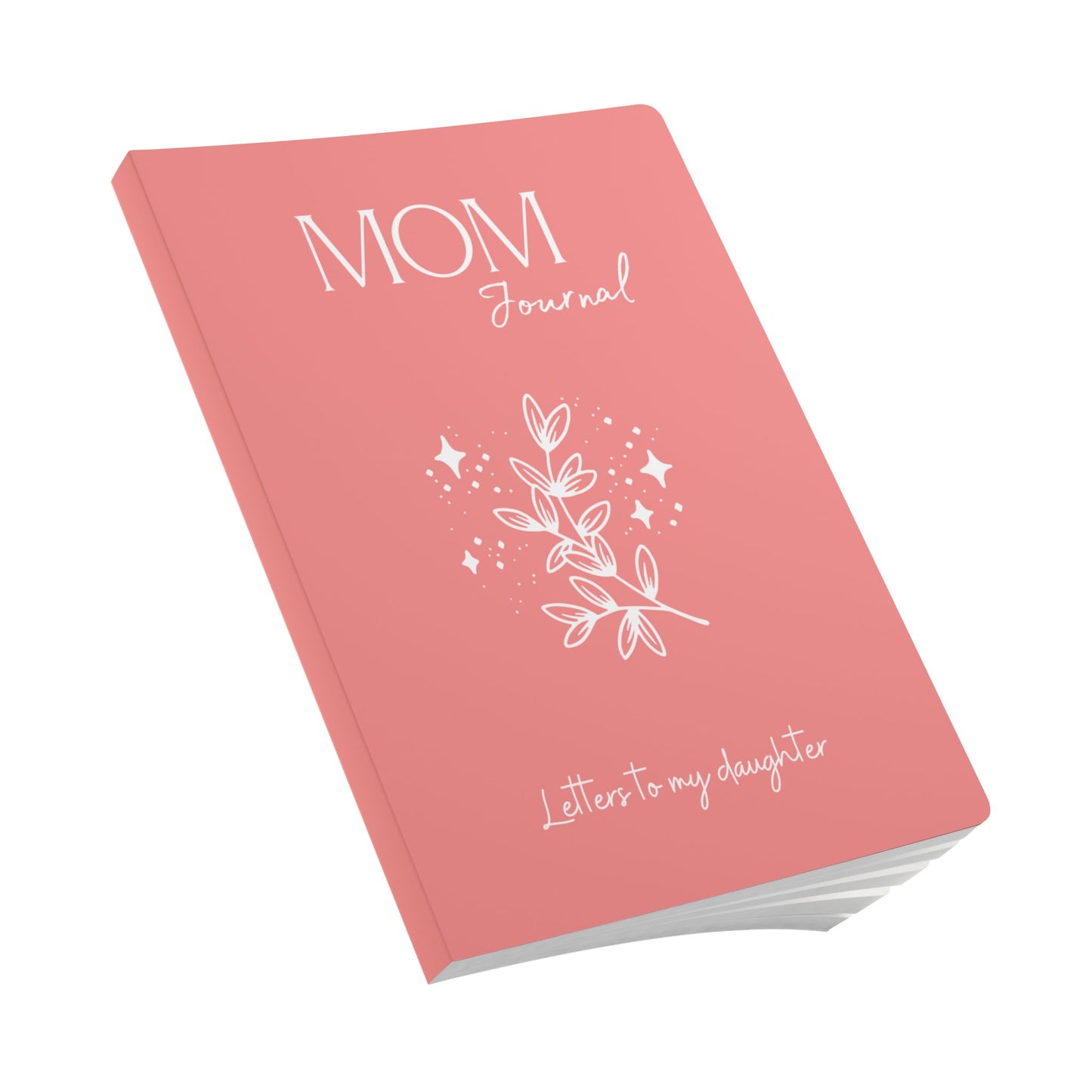 Mom Journal | Letters to My Daughter | Junk Journal | 200 pages