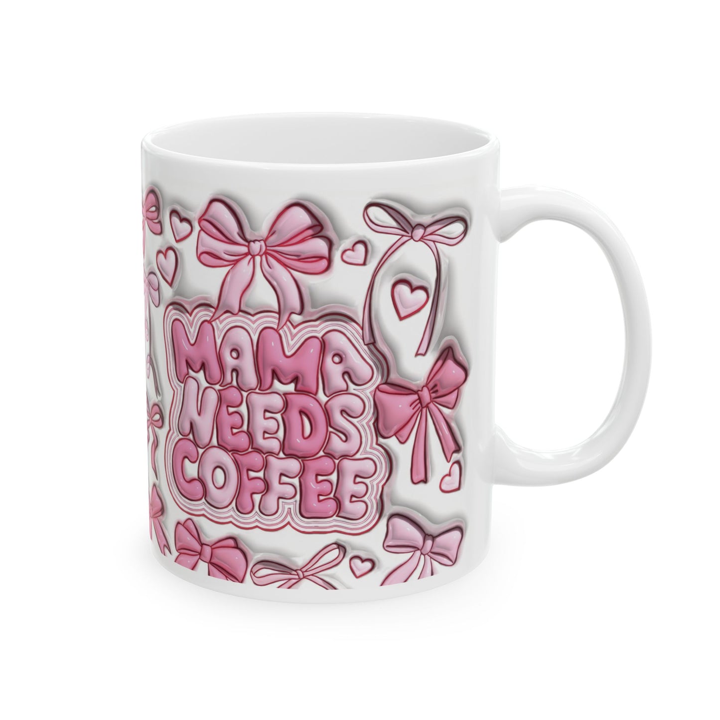 Coffee Mug (11oz) - Mama Needs Coffee