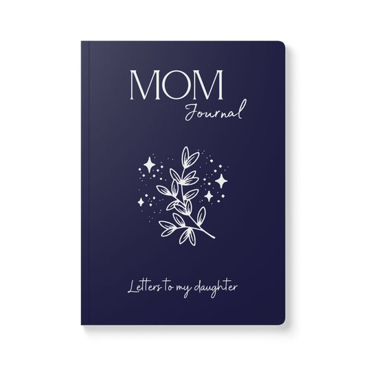 Mom Journal | Letters to My Daughter | Junk Journal | 200 pages