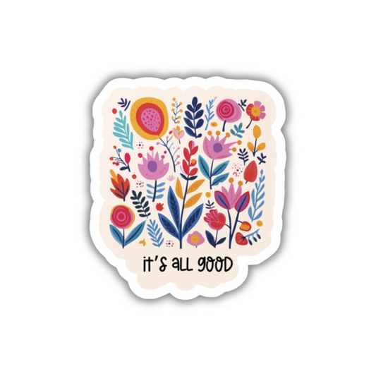 Motivational Quote Floral Decorative Sticker (waterproof) 2”x 2”