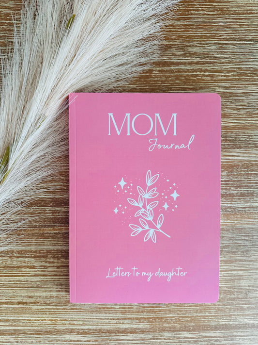 Mom Journal | Letters to My Daughter | Junk Journal | 200 pages
